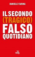 Il secondo (tragico) falso quotidiano